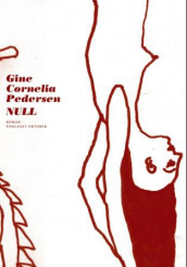 Null av Gine Cornelia Pedersen (Innbundet)