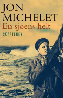 En sjøens helt av Jon Michelet (Innbundet)