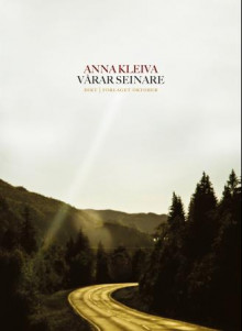 Vårar seinare av Anna Kleiva (Heftet)