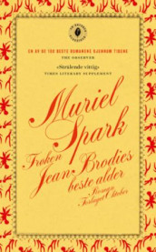 Frøken Jean Brodies beste alder av Muriel Spark (Heftet)