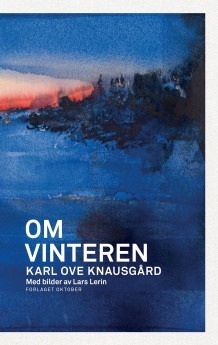 Om vinteren av Karl Ove Knausgård (Innbundet)