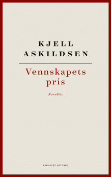 Vennskapets pris av Kjell Askildsen (Ebok)