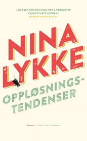 Oppløsningstendenser av Nina Lykke (Heftet)