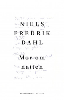 Mor om natten av Niels Fredrik Dahl (Ebok)
