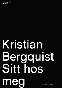Sitt hos meg av Kristian Bergquist (Ebok)