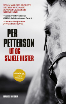 Ut og stjæle hester av Per Petterson (Innbundet)