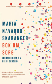 Bok om sorg av Maria Navarro Skaranger (Heftet)