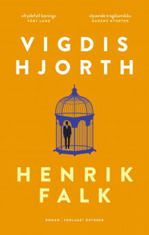 Henrik Falk av Vigdis Hjorth (Heftet)