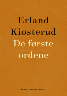 De første ordene av Erland Kiøsterud (Ebok)