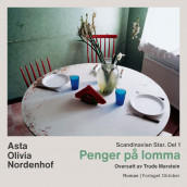 Penger på lomma av Asta Olivia Nordenhof (Nedlastbar lydbok)