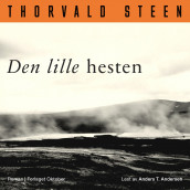 Den lille hesten av Thorvald Steen (Nedlastbar lydbok)
