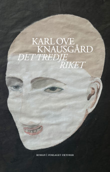 Det tredje riket av Karl Ove Knausgård (Innbundet)