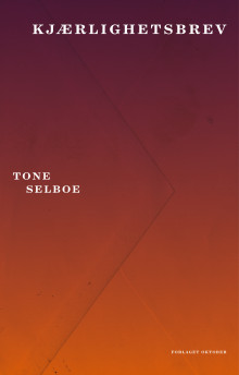 Kjærlighetsbrev av Tone Selboe (Innbundet)