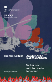 Amerikansk karmageddon av Thomas Seltzer (Heftet)