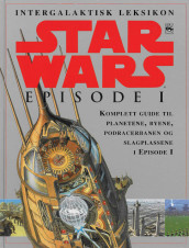 Star Wars Episode 1 - Intergalaktisk leksikon av Kristin Lund (Innbundet)