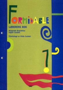 Formidable 1 lærerens bok av Margareta Brandelius og Ingvor Sundell (Heftet)