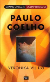 Veronika vil dø av Paulo Coelho (Innbundet)
