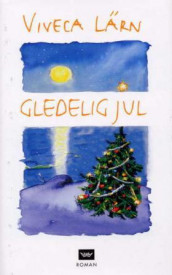 Gledelig jul av Viveca Lärn (Innbundet)