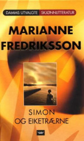Simon og eiketrærne av Marianne Fredriksson (Innbundet)