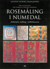 Rosemåling i Numedal av Gry Charlotte Ljøterud Andersen og Nils Ellingsgard (Innbundet)