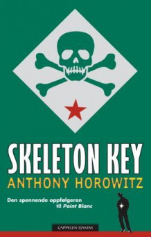 Skeleton key av Anthony Horowitz (Heftet)