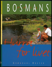 Hurra for livet av Phil Bosmans (Innbundet)