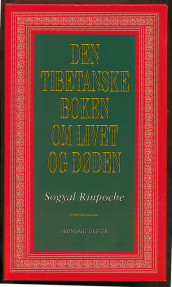 Den tibetanske boken av Sogyal Rinpoche (Innbundet)