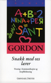 Snakk med oss lærer av Thomas Gordon (Heftet)