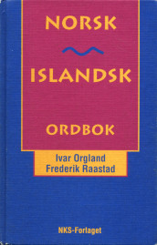 Norsk-Islandsk ordbok av Ivar Orgland og Frederik Raastad (Innbundet)