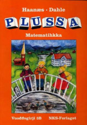 Plussa 3B  vuoddogirji smávvaskuvlladási sámegillii (L97) av Anne Bruun Dahle og Marianne Haanæs (Heftet)