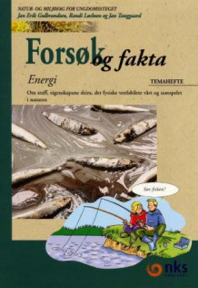 Forsøk og fakta, energi, nynorsk av Jan Erik Gulbrandsen, Randi Løchsen og Jan Tanggaard (Heftet)
