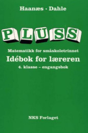 Pluss 4  Idébok for læreren (L97) av Anne Bruun Dahle og Marianne Haanæs (Ukjent)