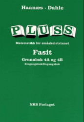 Pluss 4A/4B  Fasit grunnbok (L97) av Anne Bruun Dahle og Marianne Haanæs (Heftet)