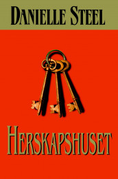 Herskapshuset av Danielle Steel (Innbundet)