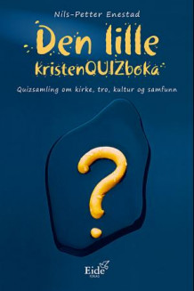 Den lille kristenquizboka av Nils-Petter Enstad (Innbundet)