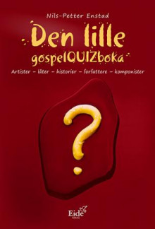 Den lille gospelquizboka av Nils-Petter Enstad (Innbundet)