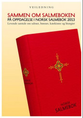 Sammen om salmeboken av Anna Davidsson Bremborg og Christina Grenholm (Heftet)