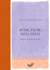 Kom, tilbe med fryd av Stig Wernø Holter (Innbundet)