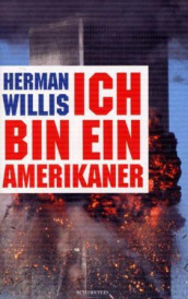 Ich bin ein Amerikaner av Herman Willis (Innbundet)
