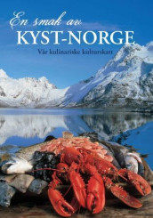 En smak av Kyst-Norge av Kirsti M. Thorheim (Innbundet)
