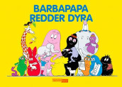 Barbapapa redder dyra av Talus Taylor og Annette Tison (Innbundet)