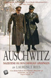 Auschwitz av Laurence Rees (Heftet)