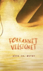 Forbannet velsignet av Anne Ch. Østby (Innbundet)