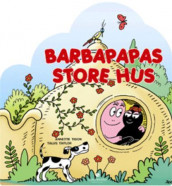 Barbapapas store hus av Talus Taylor og Annette Tison (Kartonert)