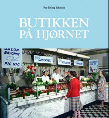 Butikken på hjørnet av Per-Erling Johnsen (Innbundet)