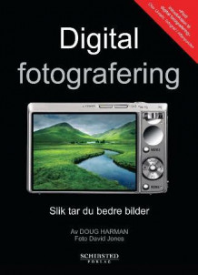 Digital fotografering av Doug Harman (Heftet)