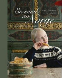 En smak av Norge av Cecilie Sandberg (Innbundet)