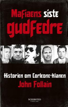 Mafiaens siste gudfedre av John Follain (Innbundet)