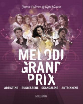 Melodi Grand Prix av Kato Hansen og Jostein Pedersen (Heftet)