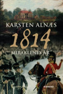 1814 av Karsten Alnæs (Innbundet)